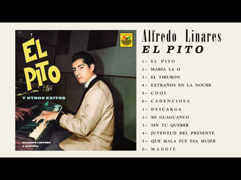 Alfredo Linares - El Pito (Full Album)