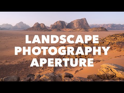 The Best Aperture For Landscape Photography