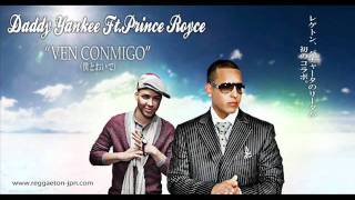 Daddy Yankee ft Prince Royce - Ven Conmigo (Official New Song 2011)