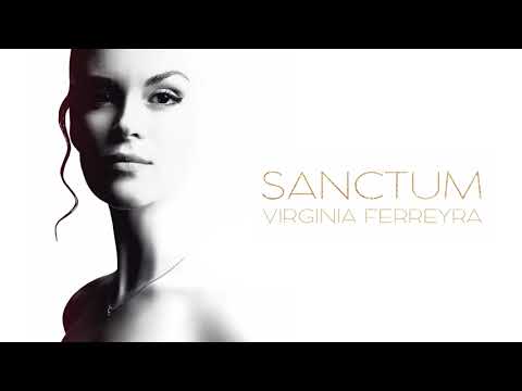 Virginia Ferreyra || "Sanctum" (Full Album Audio)