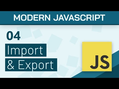 04 Import Export Modules Modern Javascript Es6 Tutorial