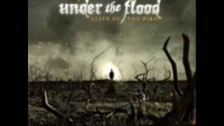 under the flood holding on