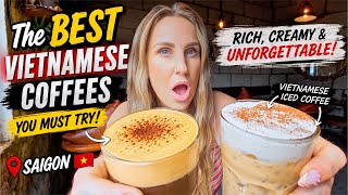 The BEST Vietnamese Coffees You Must Try in Saigon 🇻🇳