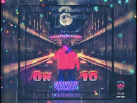 Santana G x On 10 Prod. By WaveBroWill