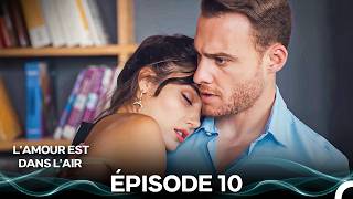 L'amour Est Dans L'air Épisode 10 (Doublage en Français)