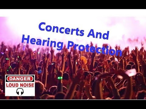Concerts And Hearing Protection