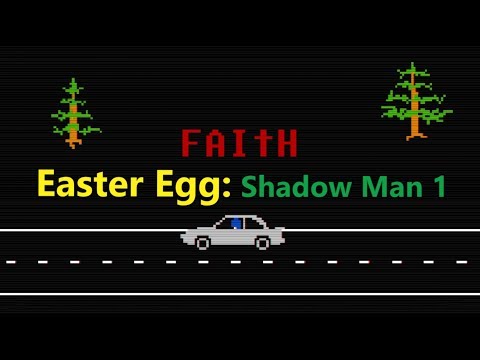 Faith Easter Eggs - Failing to reach the Shadow Man