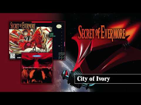 Secret of Evermore OST - City of Ivory (Extended)