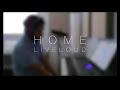 Home - Liveloud (Cover)
