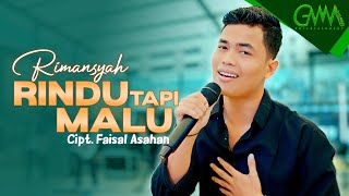 Download lagu RIMANSYAH - RINDU TAPI MALU mp3