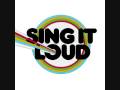 Sing it Loud-No One Can Touch Us-With Lyrics