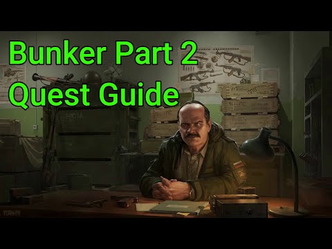 Bunker Part 2 - Quest Guide - Escape From Tarkov