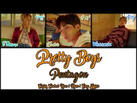PENTAGON (펜타곤) (Rap Unit) -  Pretty Boys [Color Coded Han|Rom|Eng Lyrics]