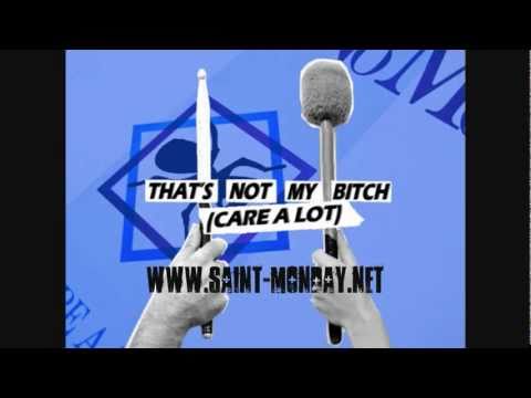 That's Not My Bitch (Care A Lot); FNM vs The Ting Tings vs Prodigy - A Saint-Monday.net mash-up