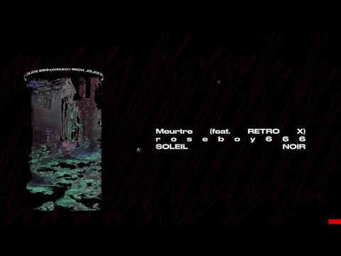 roseboy666 & Retro X - Meurtre