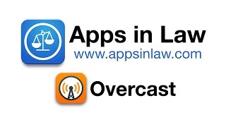 Apps in Law: Overcast