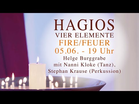 HAGIOS, Element Fire/Feuer, Livestream 05.06.2020, mit Helge Burggrabe, Nanni Kloke, Stephan Krause