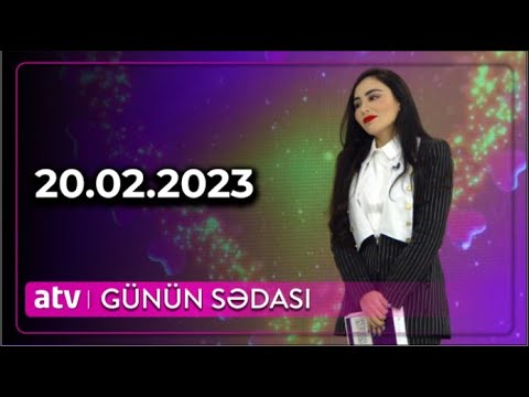 Günün Sədası - Manaf Ağayev, Mənzurə Musayeva, Əlikram Bayramov, Ağamirzə Məmmədov 20.02.2023