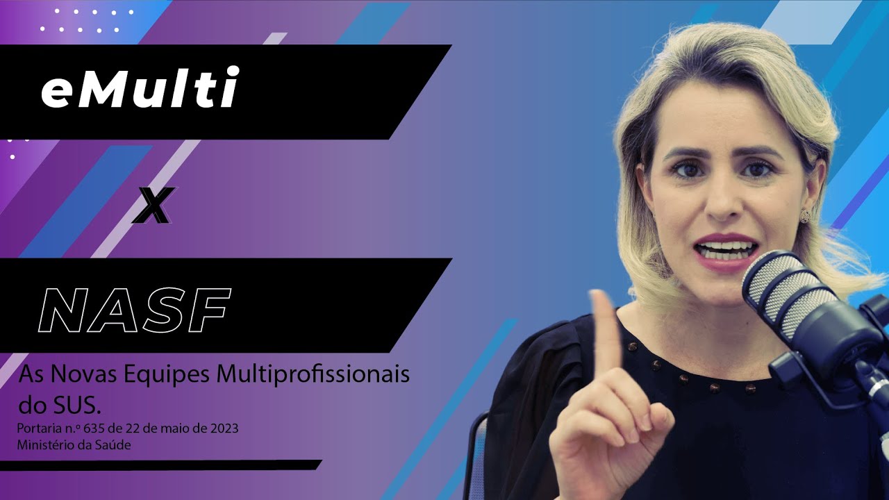 eMulti x Nasf - As novas modalidades de Equipe Multiprofissional do SUS