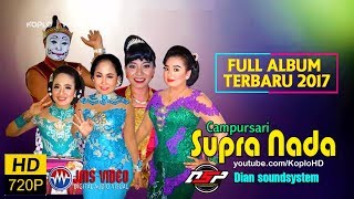 Download lagu SUPRA NADA FULL ALBUM TERBARU 2017... mp3