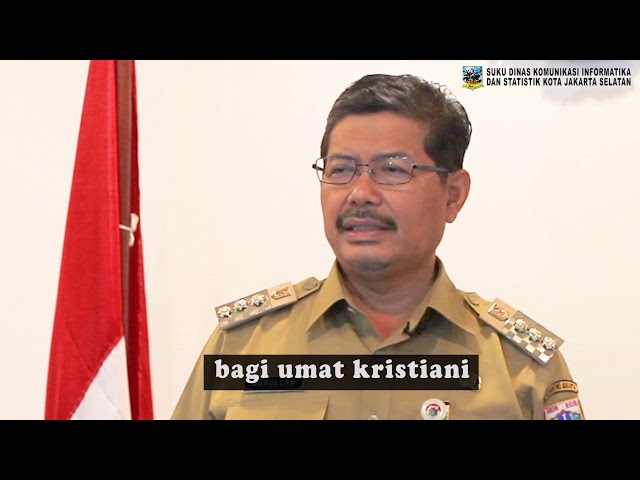 Walikota Jakarta Selatan Mengucapkan Selamat Memperingati Hari Kenaikan Isa Almasih