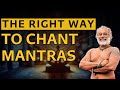 WATCH NOW The RIGHT WAY To Chant Mantras To Attain Siddhis Explained By Guru Pashupati
