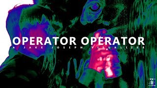 Operator Operator Music Video