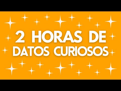 2 HORAS De DATOS CURIOSOS y CURIOSIDADES Del Mundo🌎