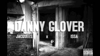 Jacquees- Danny Glover (Remix) [Quemix] ft. Issa