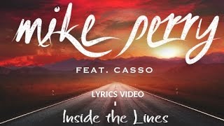 Mike Perry - Inside the Lines (ft. Casso) | Lyrics Video