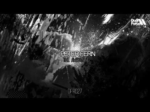 Peter Fern - The Awakening (Original Mix)