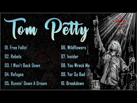 The Very Best Of Tom Petty - Tom Petty Greatest Hits Full Album - Tom Petty Playlist