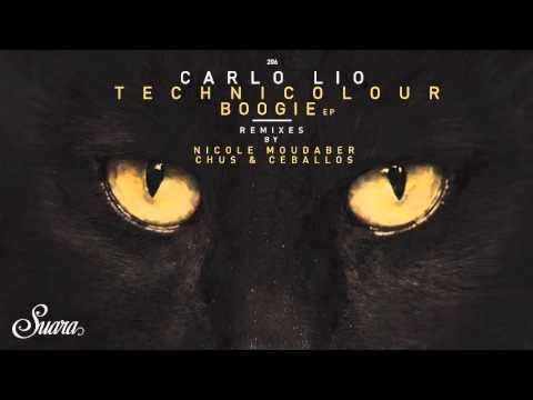 Carlo Lio - Technicolour Boogie (Chus & Ceballos Remix) [Suara]