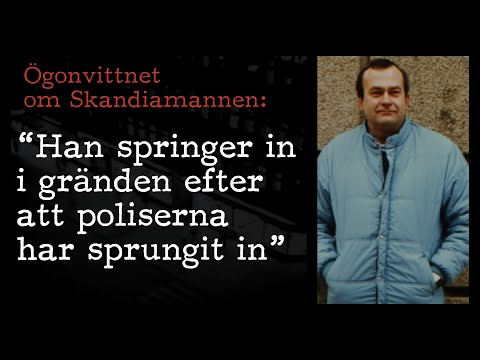 Ögonvittnet om Skandiamannen | PALMEMORDET