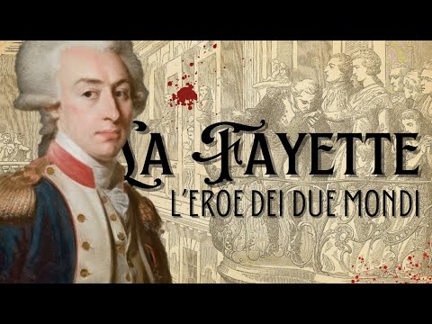 La Fayette - L'Eroe dei Due Mondi