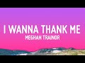 Meghan Trainor I Wanna Thank Me Lyrics Ft Niecy Nash