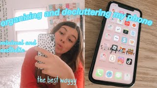 the BEST way to organize your phone// decluttering my iphone! // minimal and aesthetic