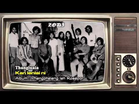 ZODI - Thangluaia - Kan lenlai ni