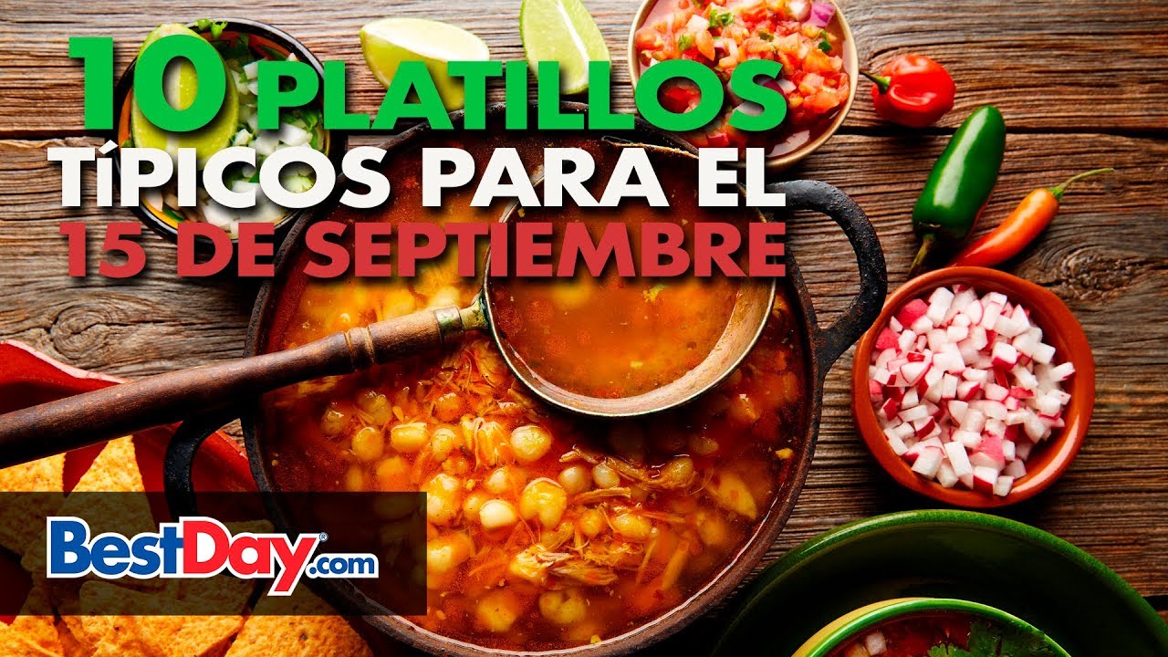 10 Platillos Típicos para el 15 de Septiembre
