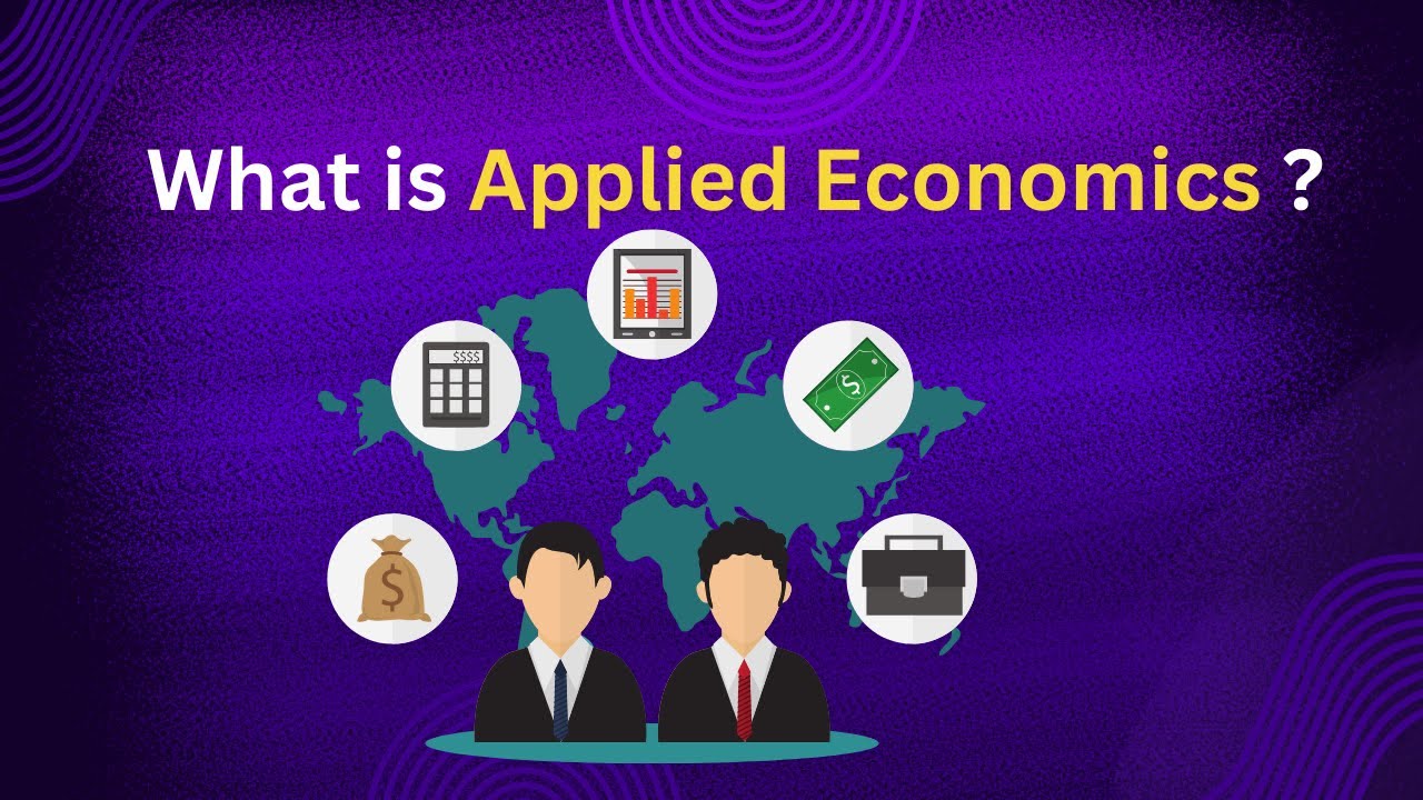What is Applied Economics ?