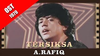 Download lagu Tersiksa ~ A.Rafiq (OST 1979) 🎹🎶🎞️ mp3