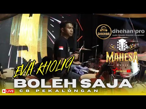 COVER KENDANG CAK FARIS - BOLEH SAJA EVA KHOLIQ - MAHESA MUSIC FEAT DHEHAN PRO LIVE CB PEKALONGAN