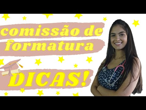 DICAS DE COMO MONTAR COMISSÃO DE FORMATURA | MINHA EXPERIÊNCIA