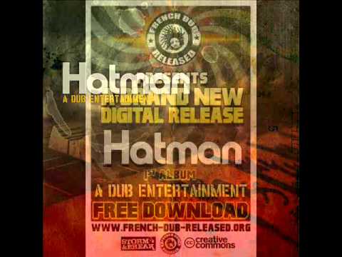Hatman - A dub entertainment - Medley