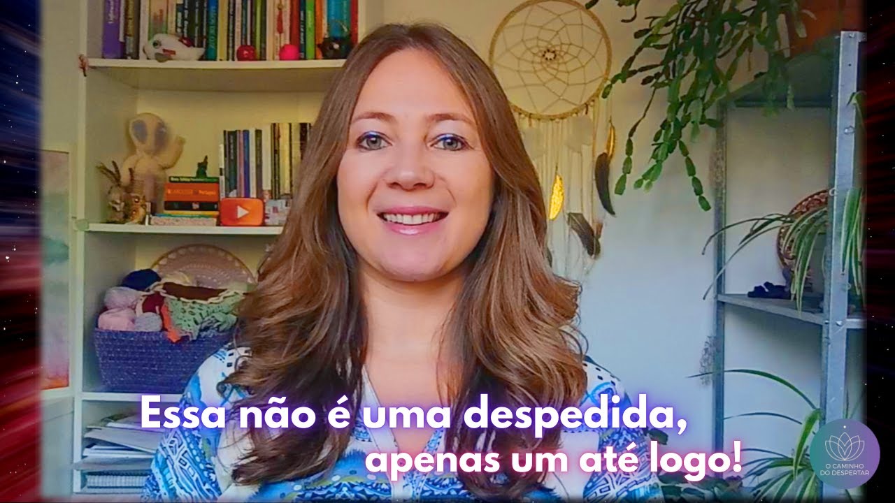 Essa não é uma despedida, apenas um até logo! 🙏