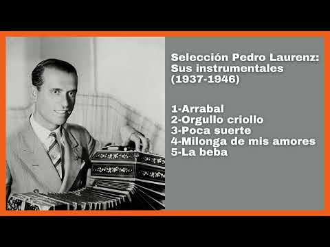 Selección Pedro Laurenz: Sus Instrumentales (1937-1946) - El Patio y La Luna