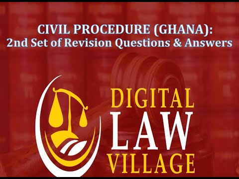 2nd Set of Revision Questions and Answers (Civil Procedure, Ghana)