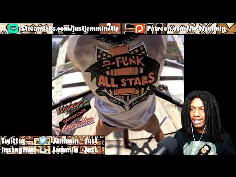 FIRST TIME HEARING The P-Funk All Stars - Pumpin' It Up Reaction