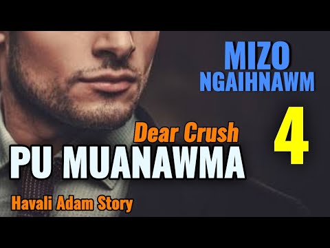 Pu MUANAWMA / Ep 4 || Havali Adam