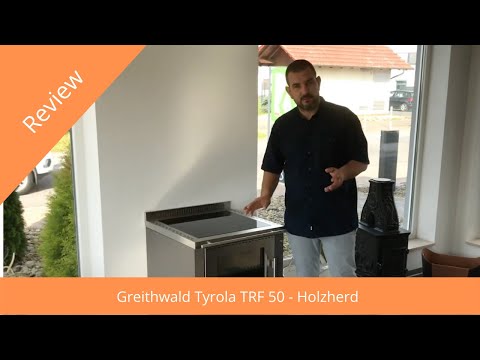 Greithwald Tyrola TRF 50 - Holzherd - Review & Empfehlung